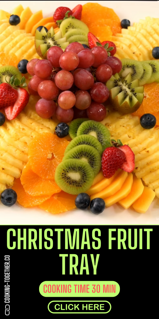 How to Make Christmas Fruit Tray