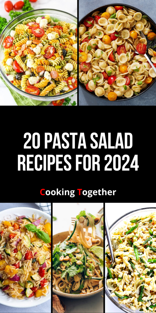 20 Pasta Salad Recipes for 2024